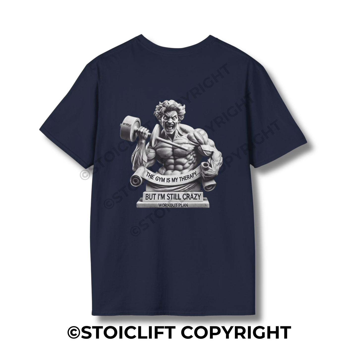 StoicLift Unisex Softstyle T-Shirt – "The gym is my therapy, but I'm still crazy. "