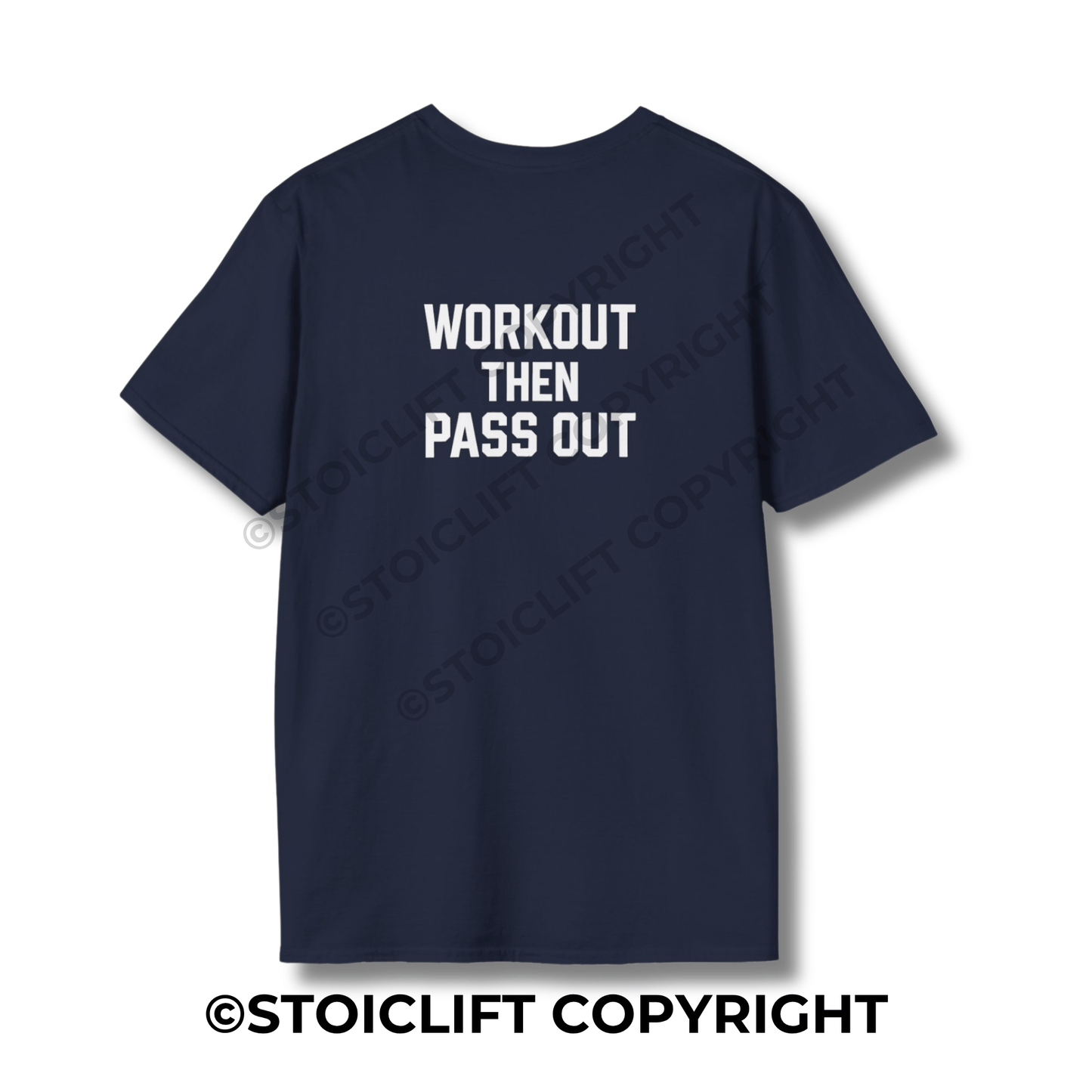 StoicLift Unisex Softstyle T-Shirt – "Workout then pass out."