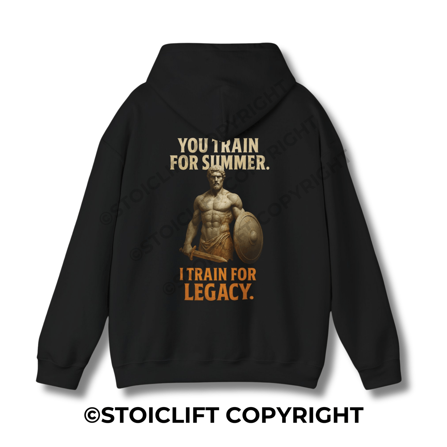 StoicLift Heavy Blend Hoodie - "You train for summer, I train for legacy."