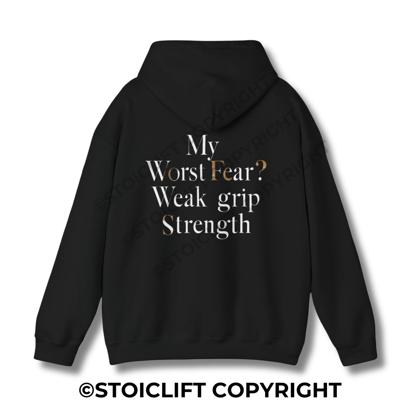 StoicLift Heavy Blend Hoodie - "My worst fear? Weak grip strength."