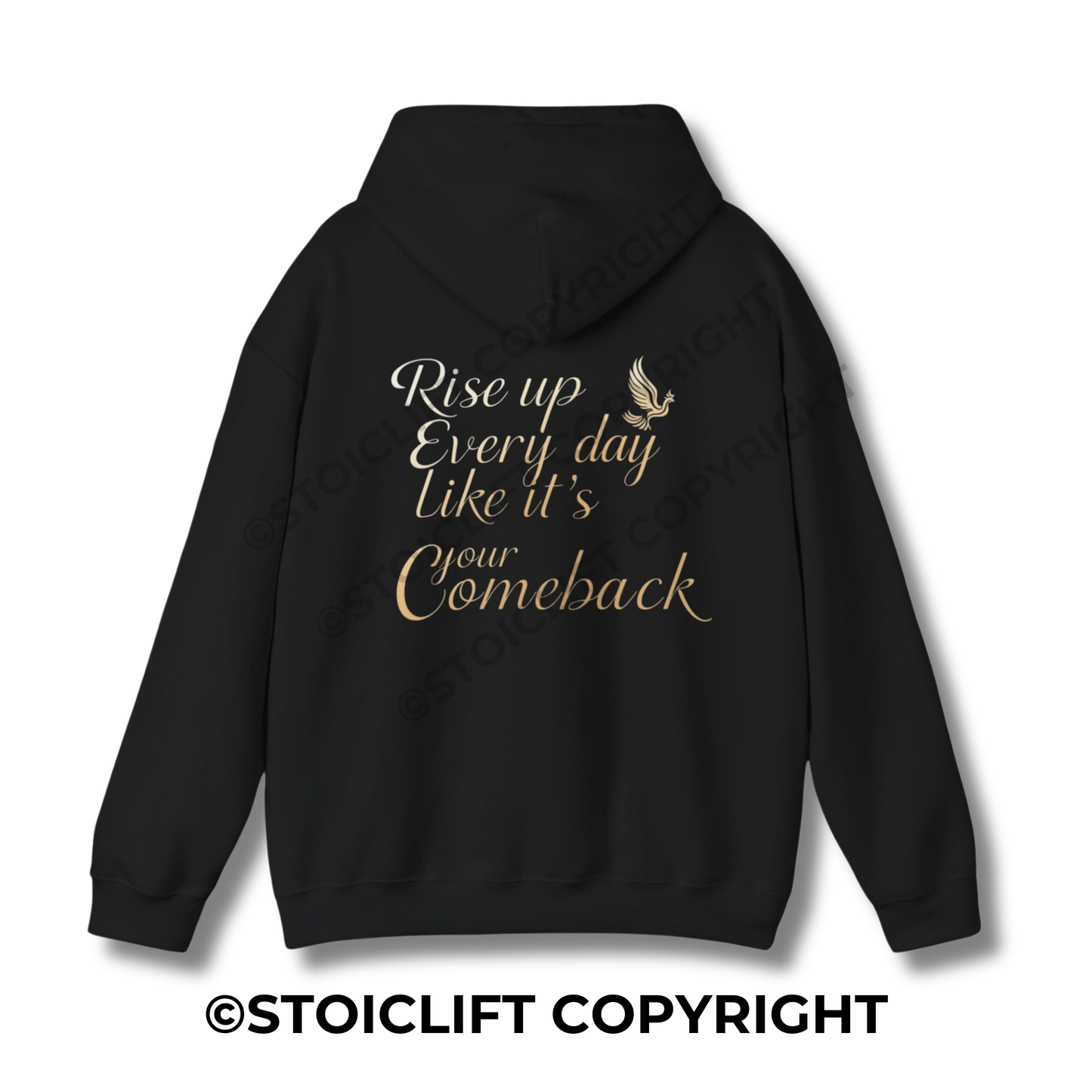 StoicLift Heavy Blend Hoodie - "Rise up every day like it's your comeback."