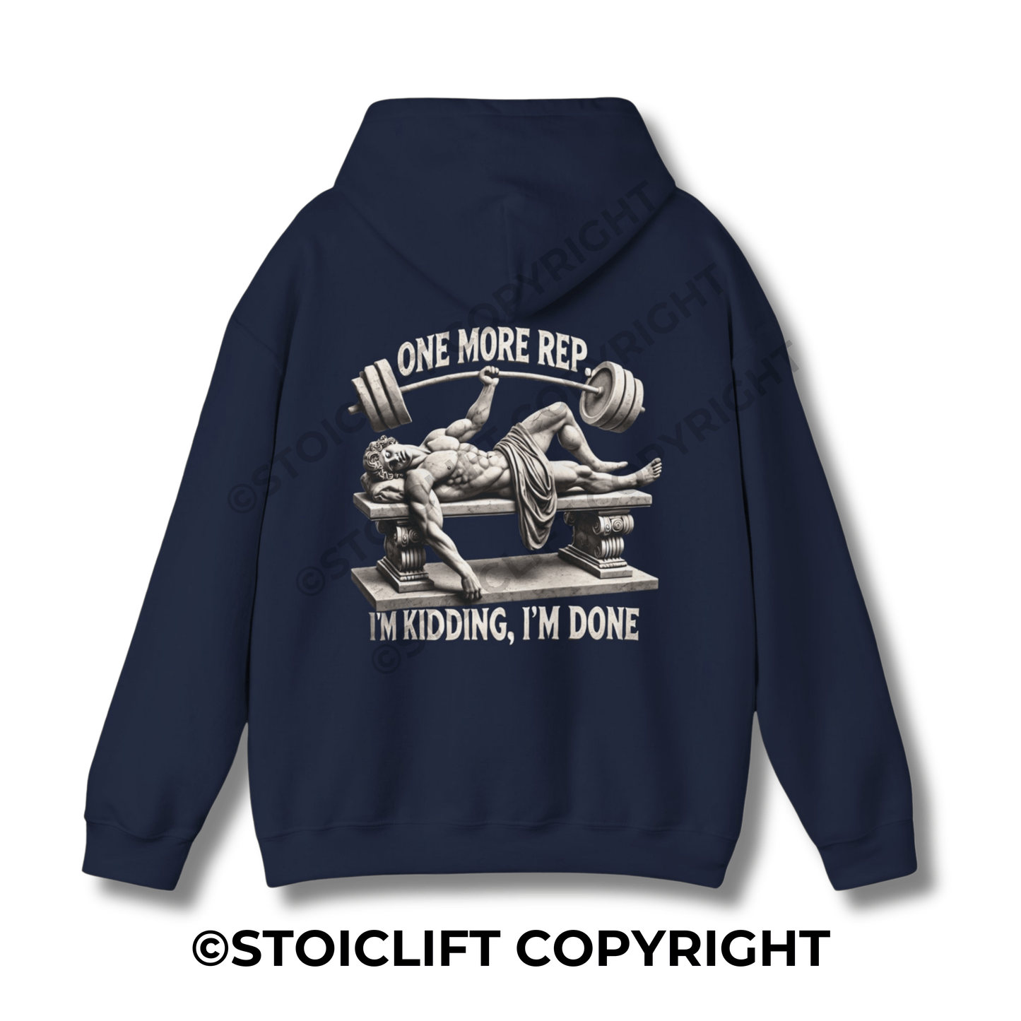 StoicLift Heavy Blend Hoodie - "One more rep... I'm kidding, I'm done."