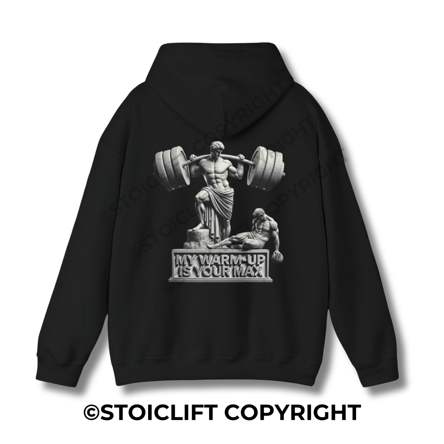StoicLift Heavy Blend Hoodie - "My warm-up is your max."