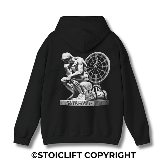 StoicLift Heavy Blend Hoodie - "If I miss the gym, do I even exist?"