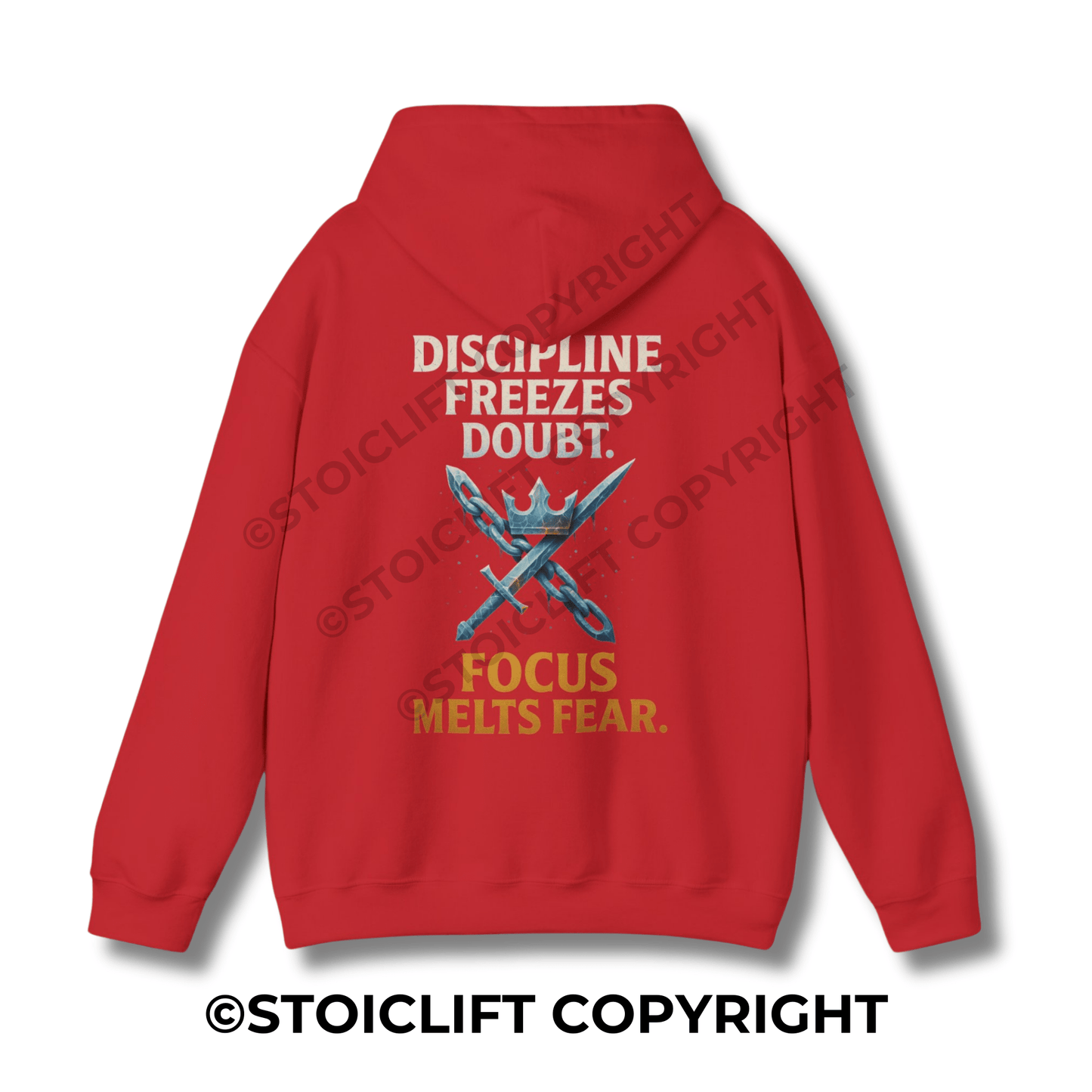 StoicLift Heavy Blend Hoodie - "Discipline freezes doubt. Focus melts fear."