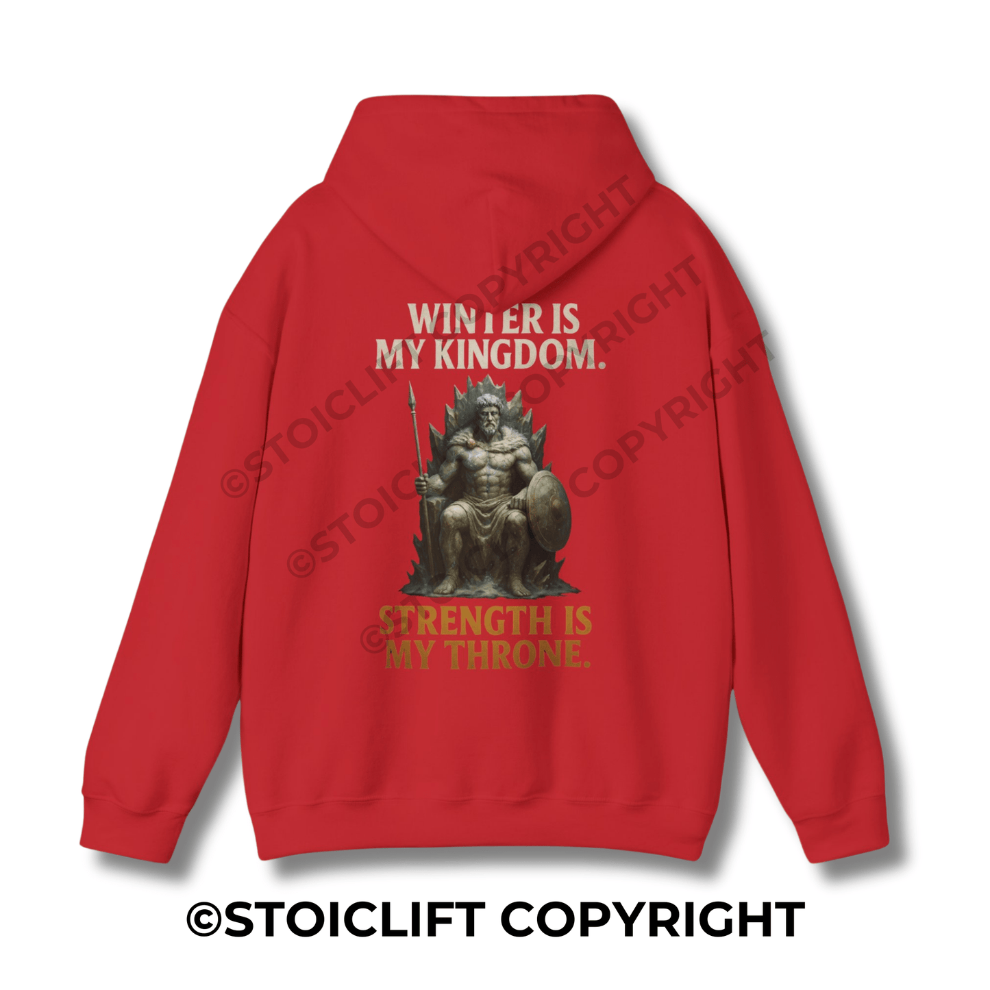 StoicLift Heavy Blend Hoodie - "Winter is my kingdom, strength is my throne."