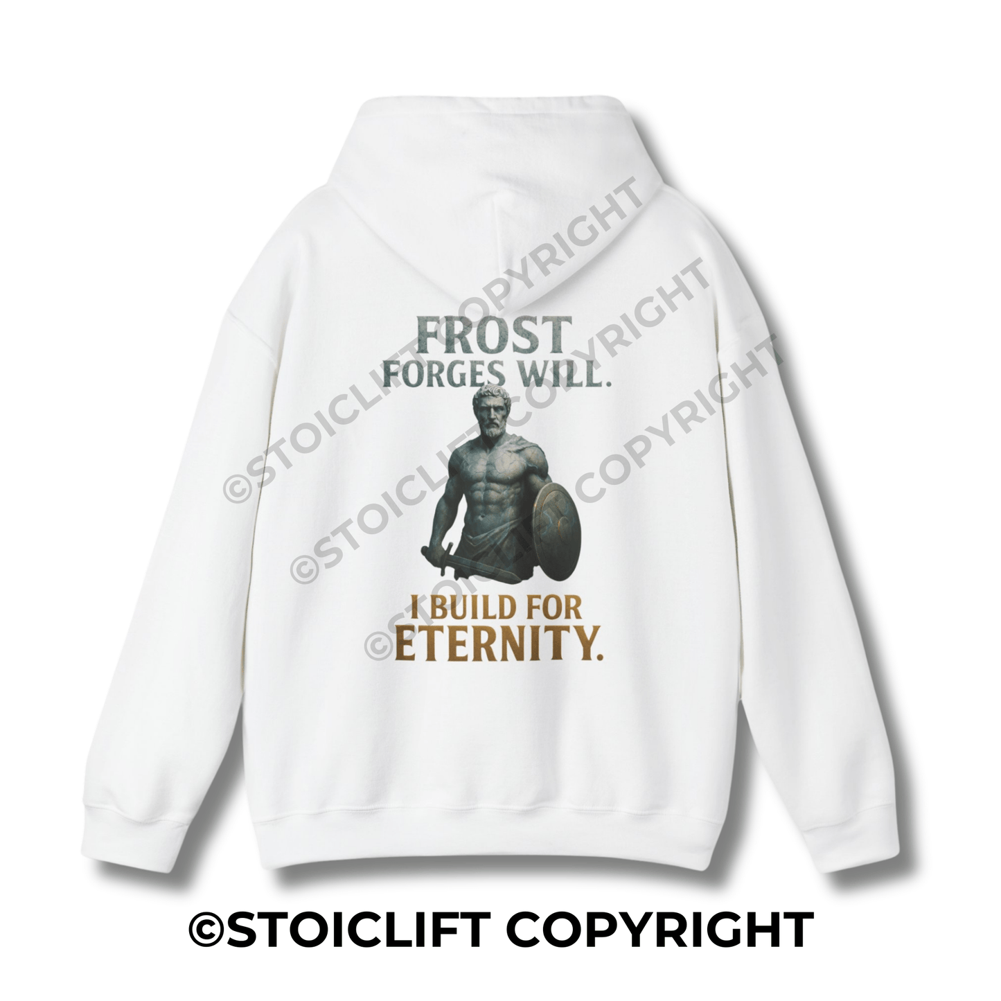 StoicLift Heavy Blend Hoodie - "Frost forges will. I build for eternity."