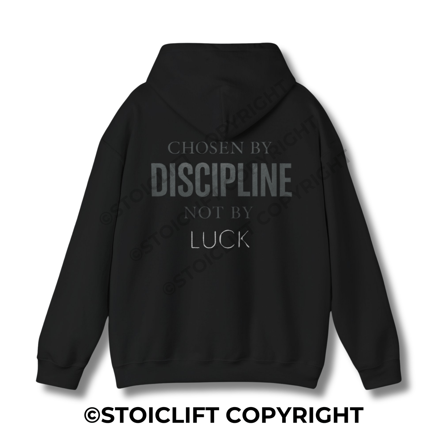 StoicLift Heavy Blend Hoodie - "Chosen by discipline, not by luck."