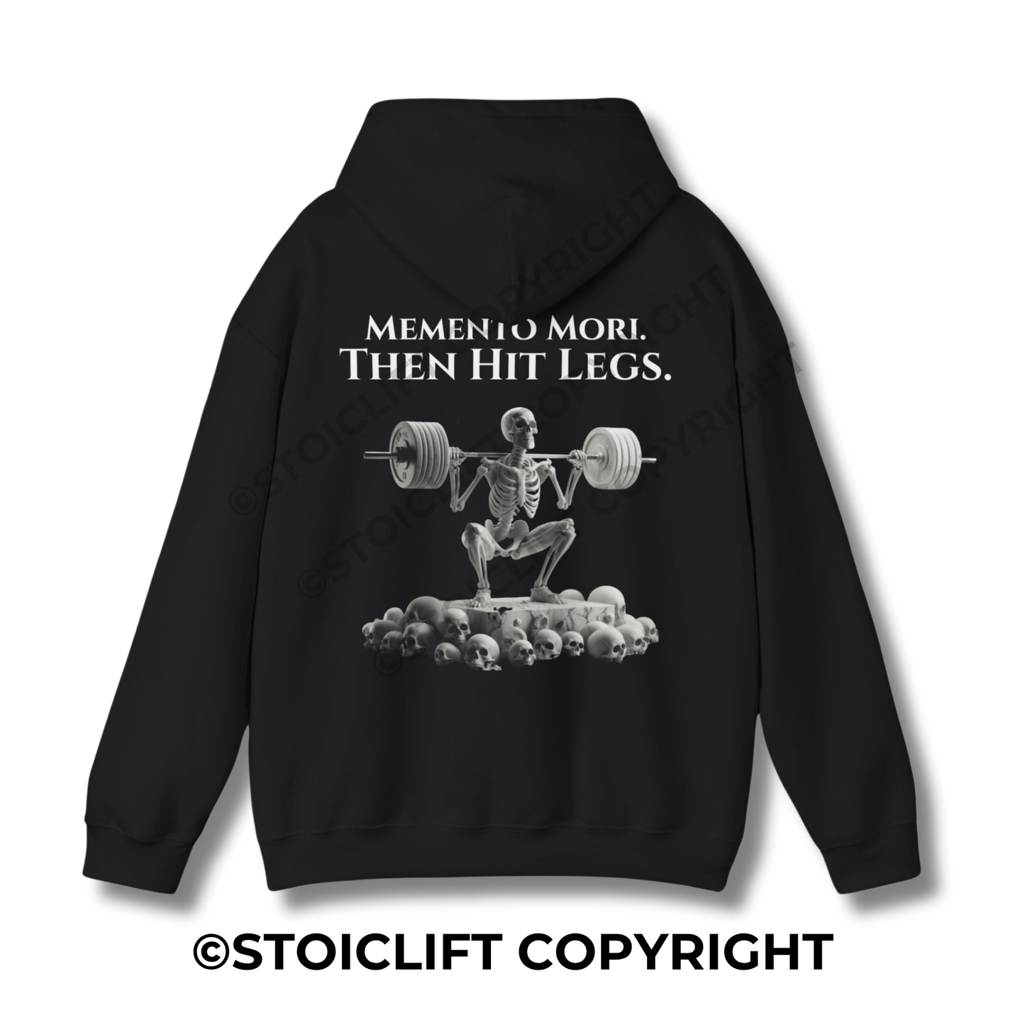 StoicLift Heavy Blend Hoodie - "Memento mori, then hit legs."