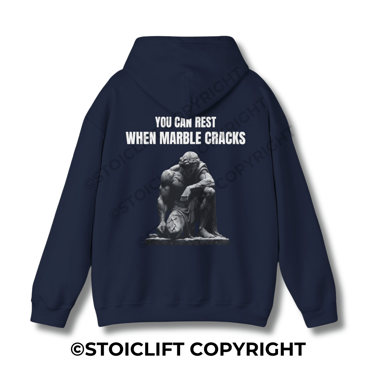 StoicLift Heavy Blend Hoodie - "You can rest when marble cracks."