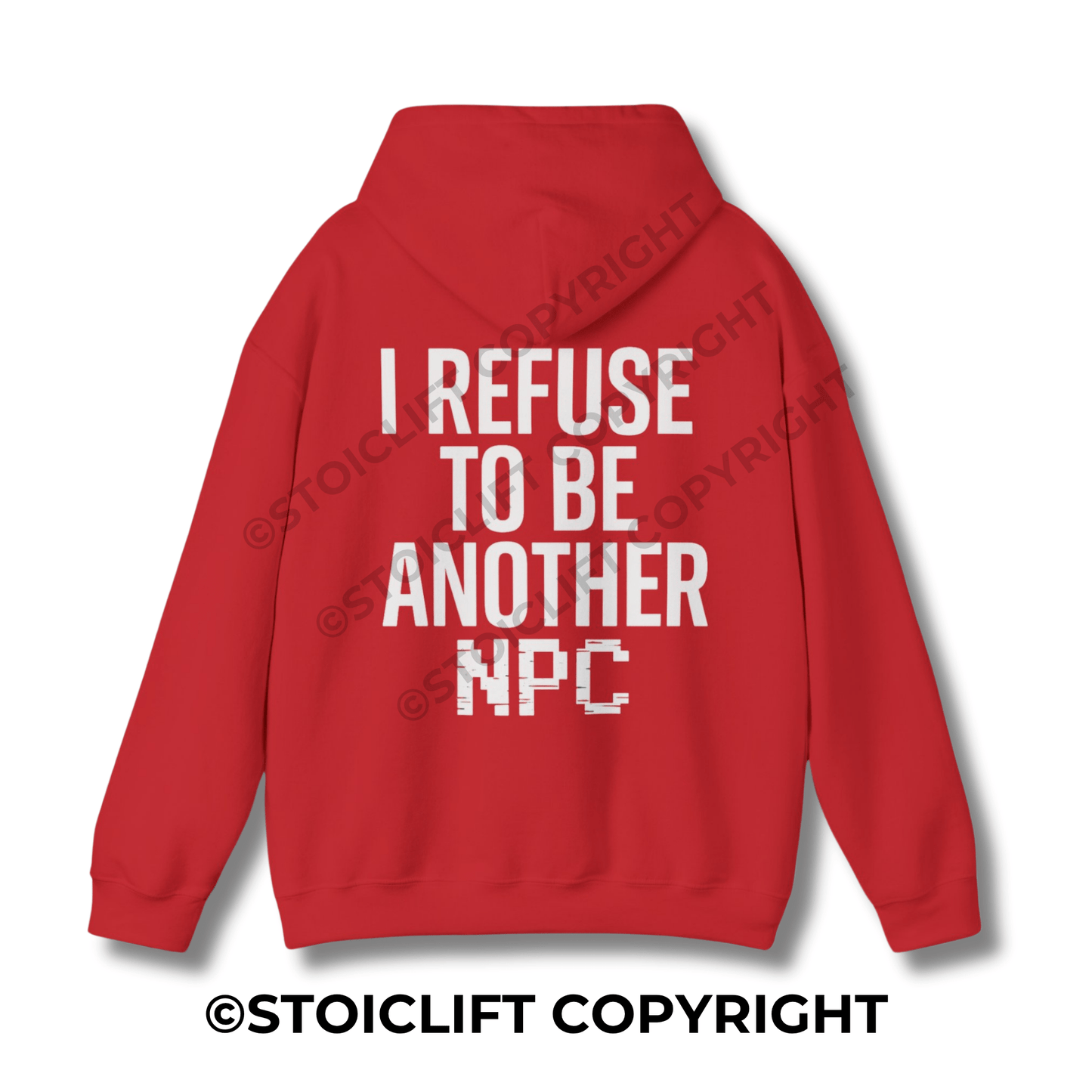 StoicLift Heavy Blend Hoodie - "I refuse to be another NPC."