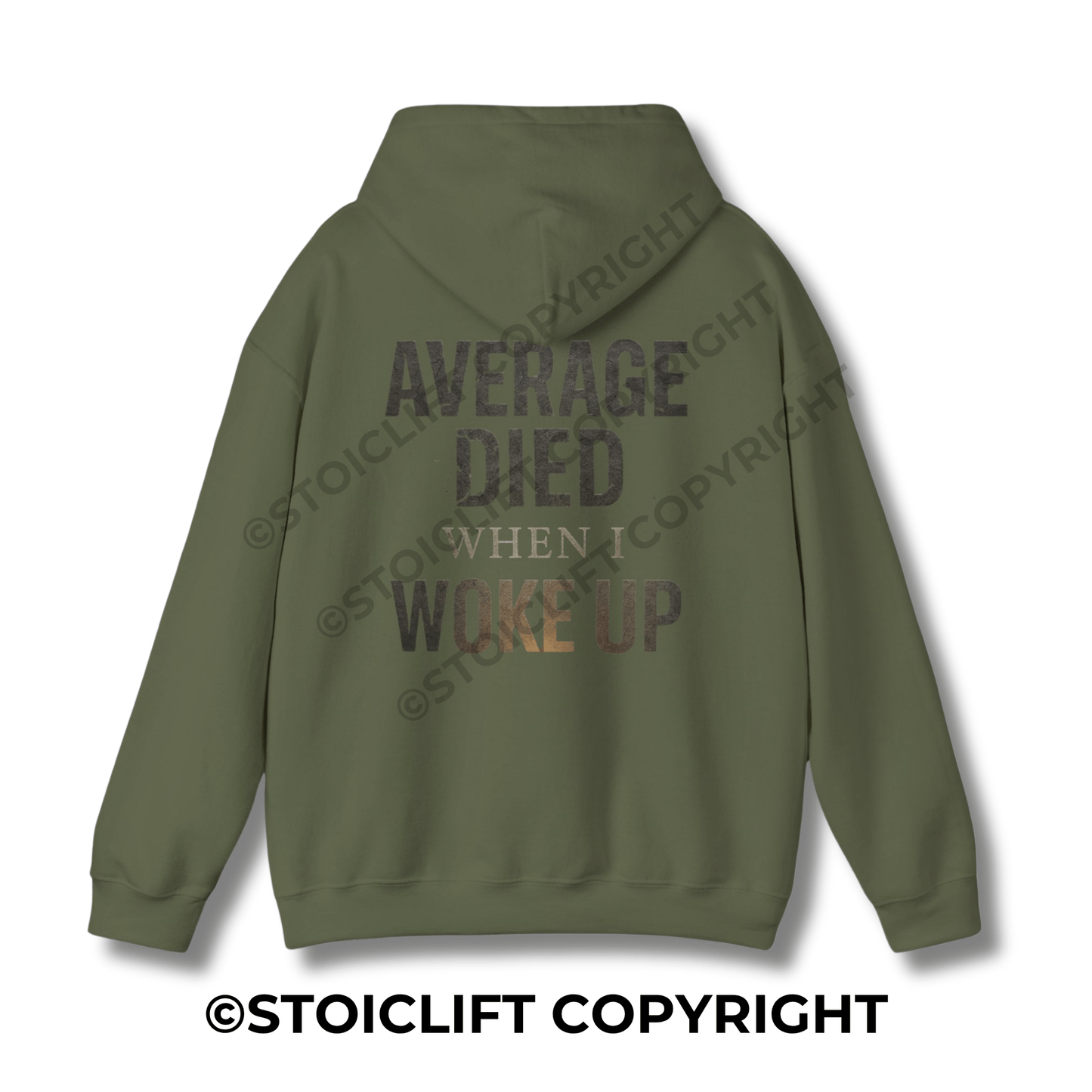 StoicLift Heavy Blend Hoodie - "Average died, when I woke up."