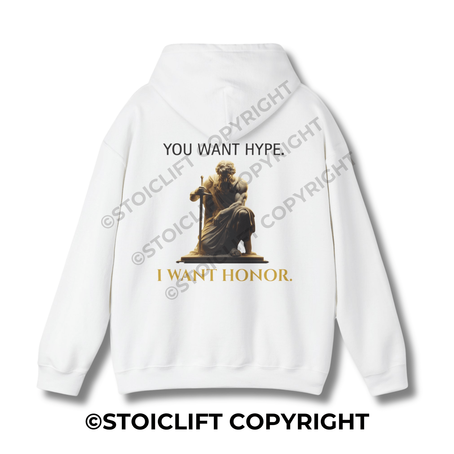 StoicLift Heavy Blend Hoodie - "You want hype, I want honor."