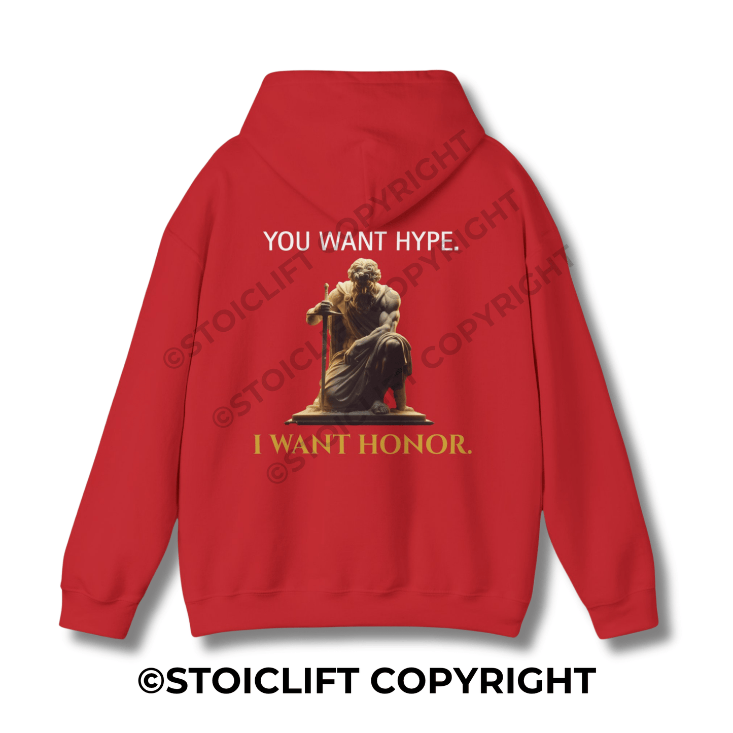 StoicLift Heavy Blend Hoodie - "You want hype, I want honor."