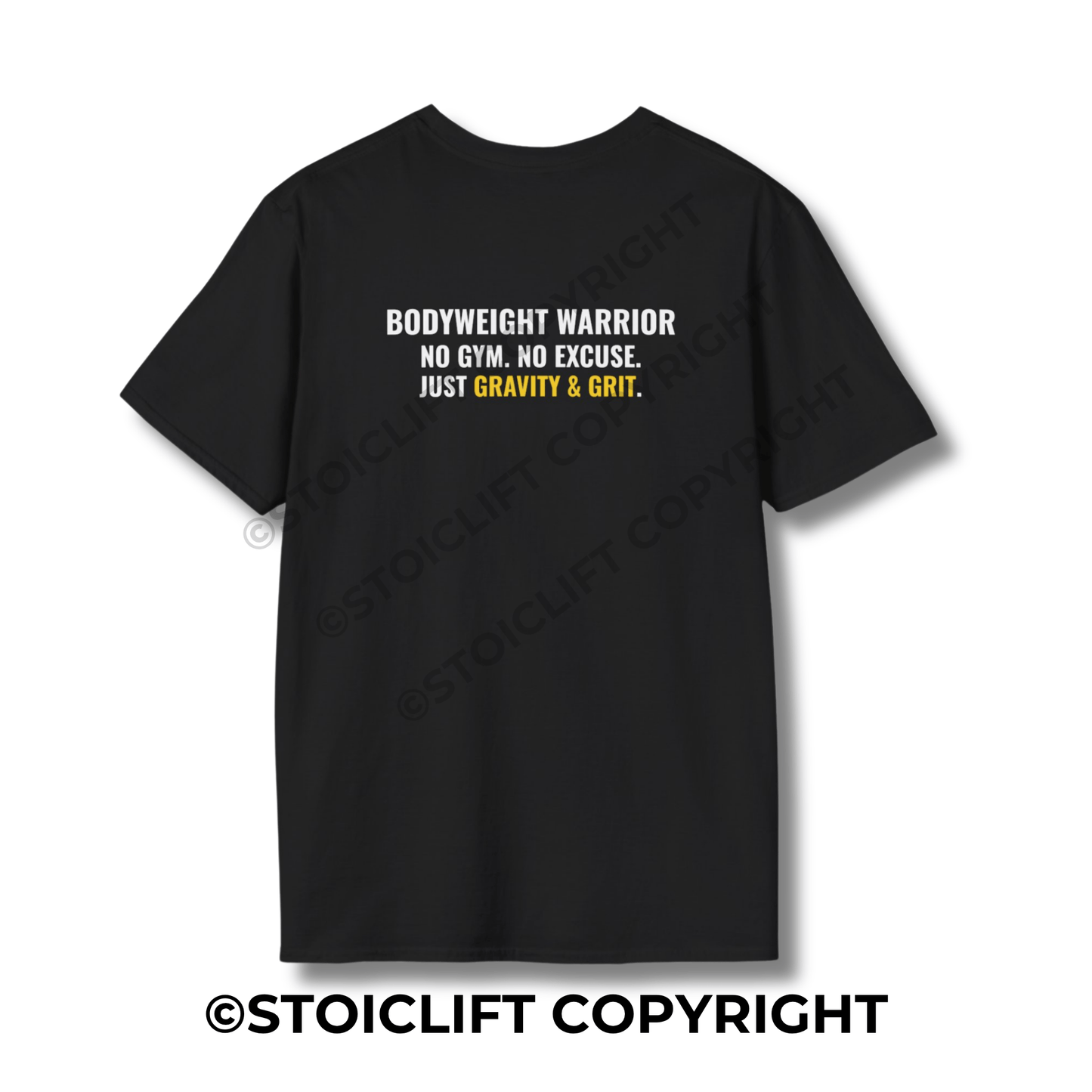 StoicLift Unisex Softstyle T-Shirt – "BODYWEIGHT WARRIOR NO GYM. NO EXCUSE. JUST GRAVITY & GRIT."