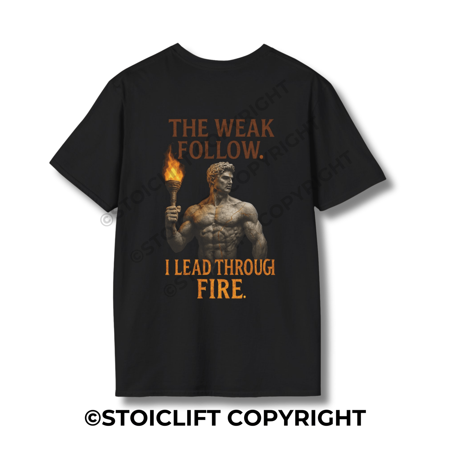StoicLift Unisex Softstyle T-Shirt – "The weak follow, I lead through fire."