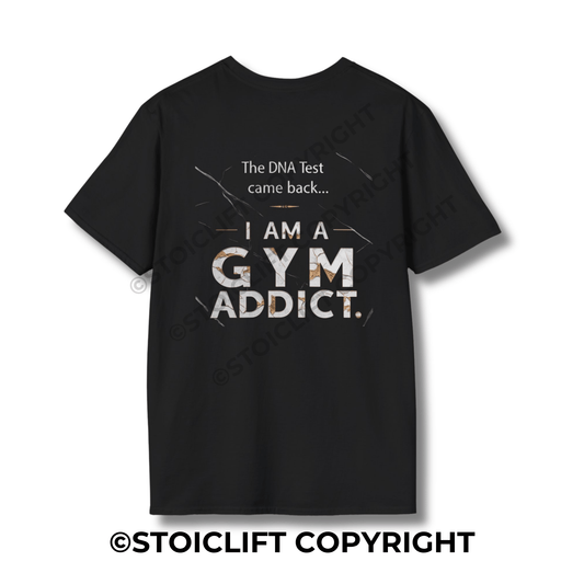 StoicLift Unisex Softstyle T-Shirt – "DNA test came back... I am a gym addict."