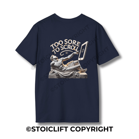 StoicLift Unisex Softstyle T-Shirt – "Too sore to scroll."