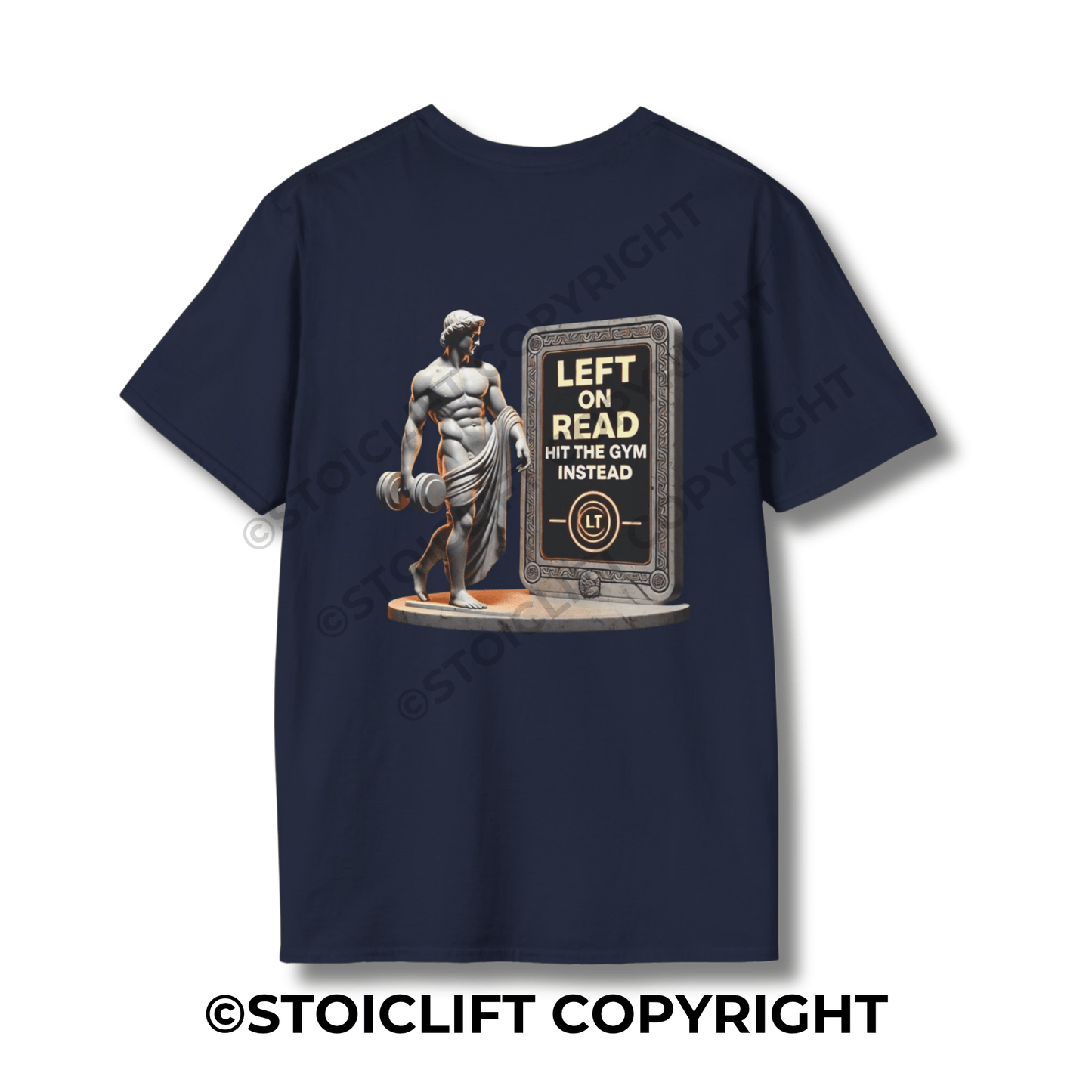StoicLift Unisex Softstyle T-Shirt – "Left on read, hit the gym instead."