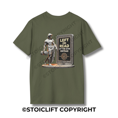 StoicLift Unisex Softstyle T-Shirt – "Left on read, hit the gym instead."
