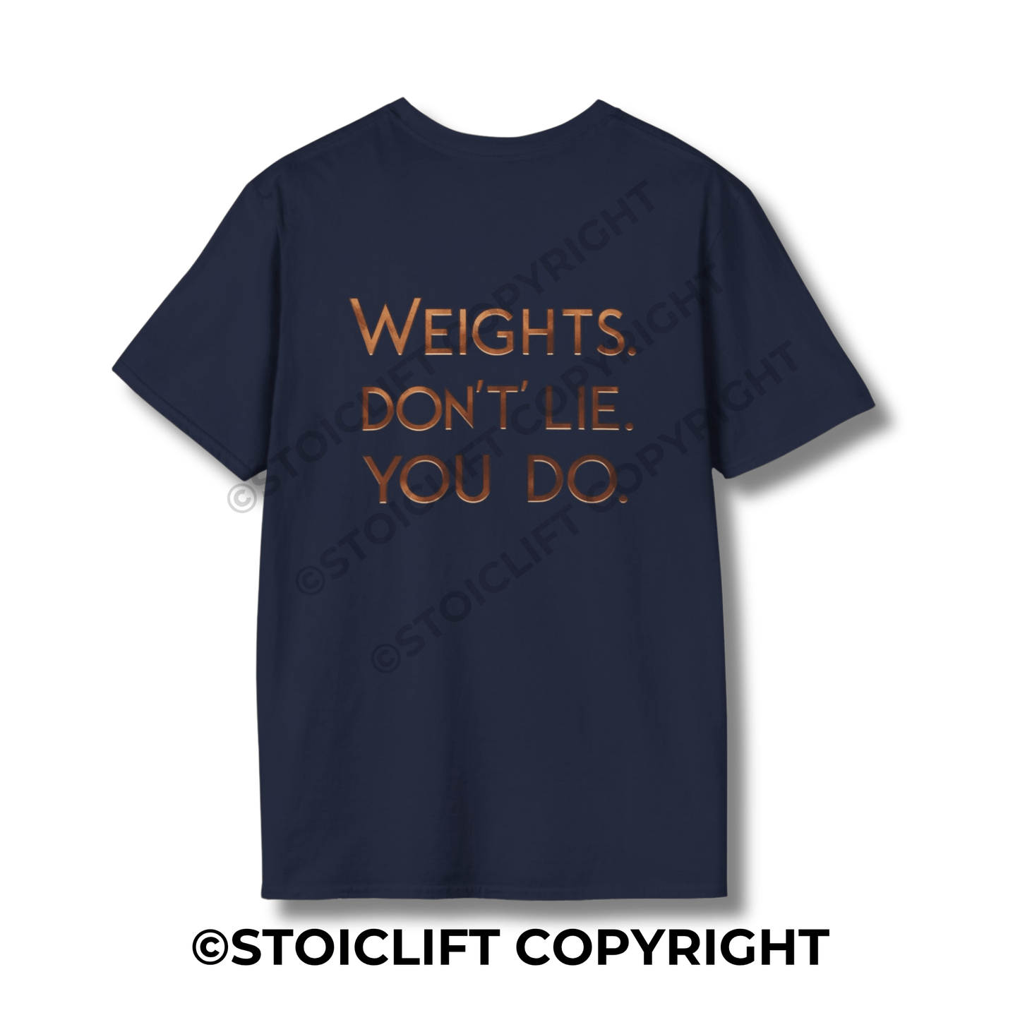 StoicLift Unisex Softstyle T-Shirt – "Weights don't lie, You do."