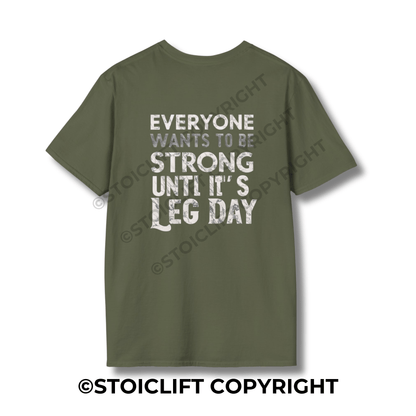 StoicLift Unisex Softstyle T-Shirt – "Everyone wants to be strong until it's leg day."