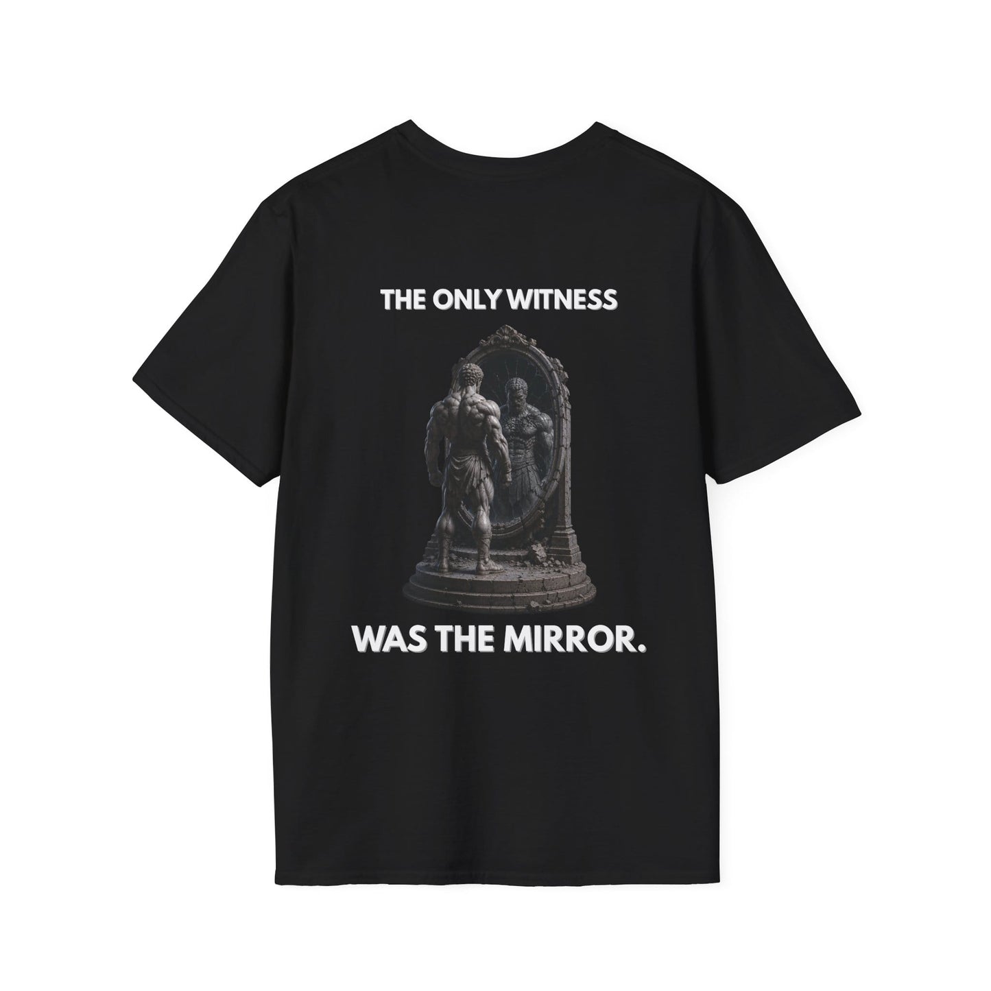 "THE ONLY WITNESS WAS THE MIRROR." – T-Shirt