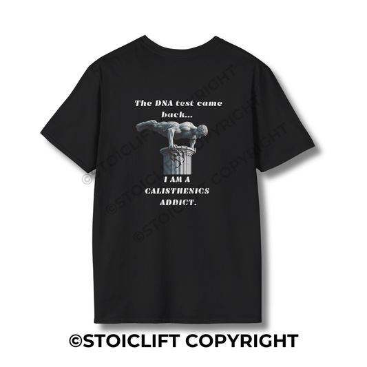 StoicLift Unisex Softstyle T-Shirt – "DNA test came back... I am a calisthenics addict."