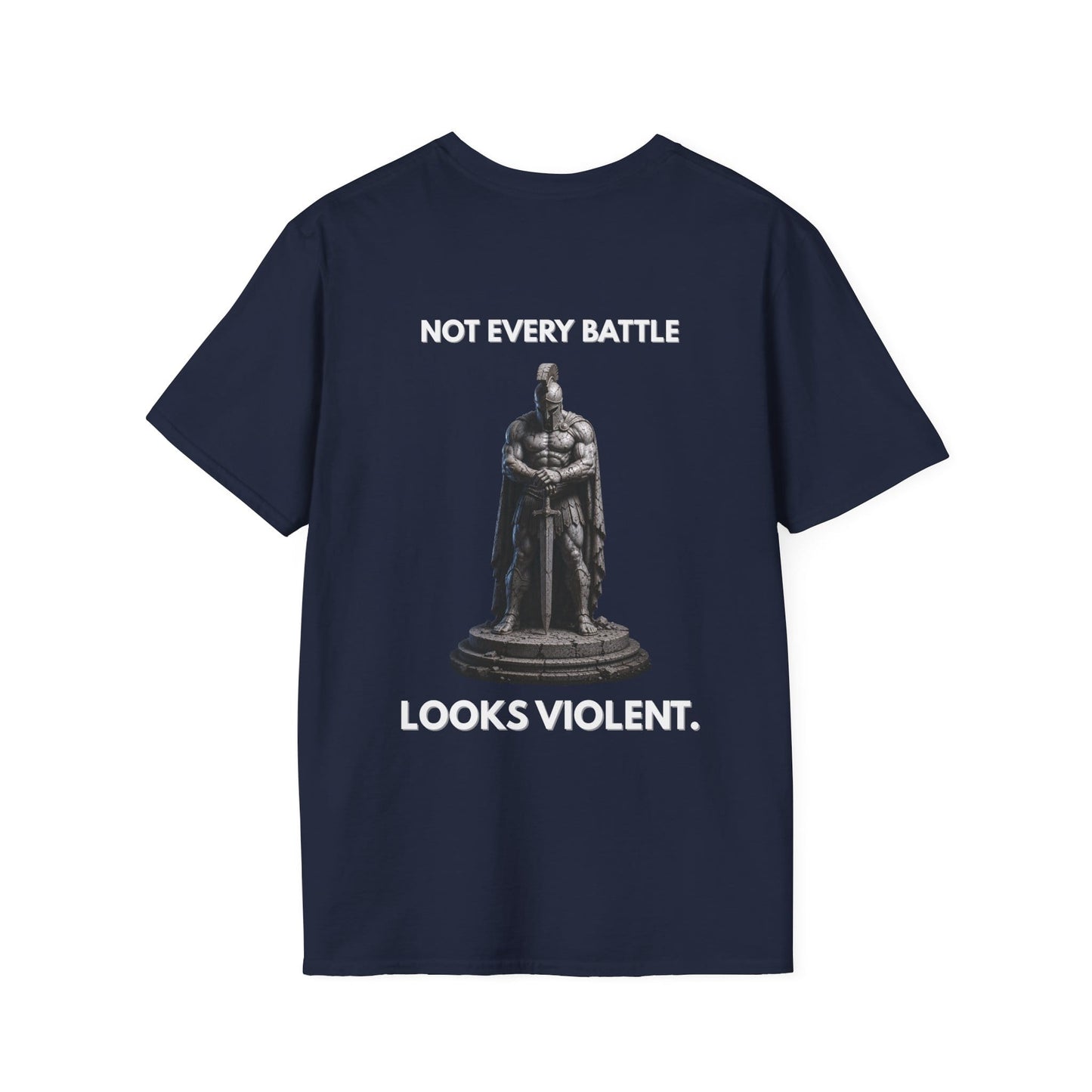 "NOT EVERY BATTLE LOOKS VIOLENT." – T-Shirt