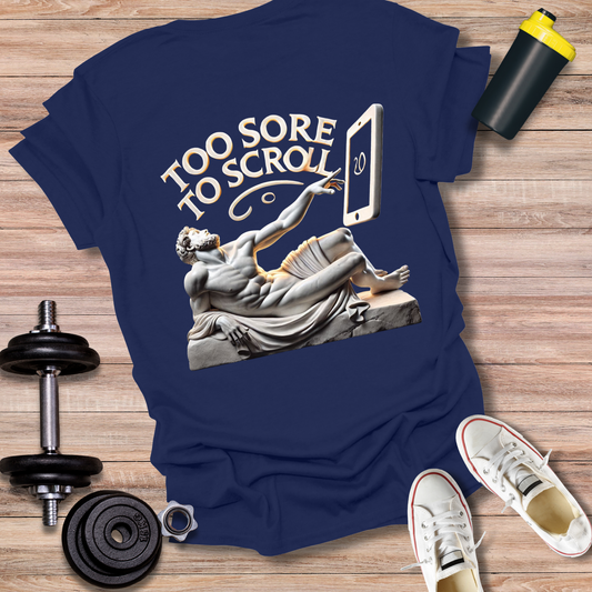 StoicLift Unisex Softstyle T-Shirt – "Too sore to scroll."