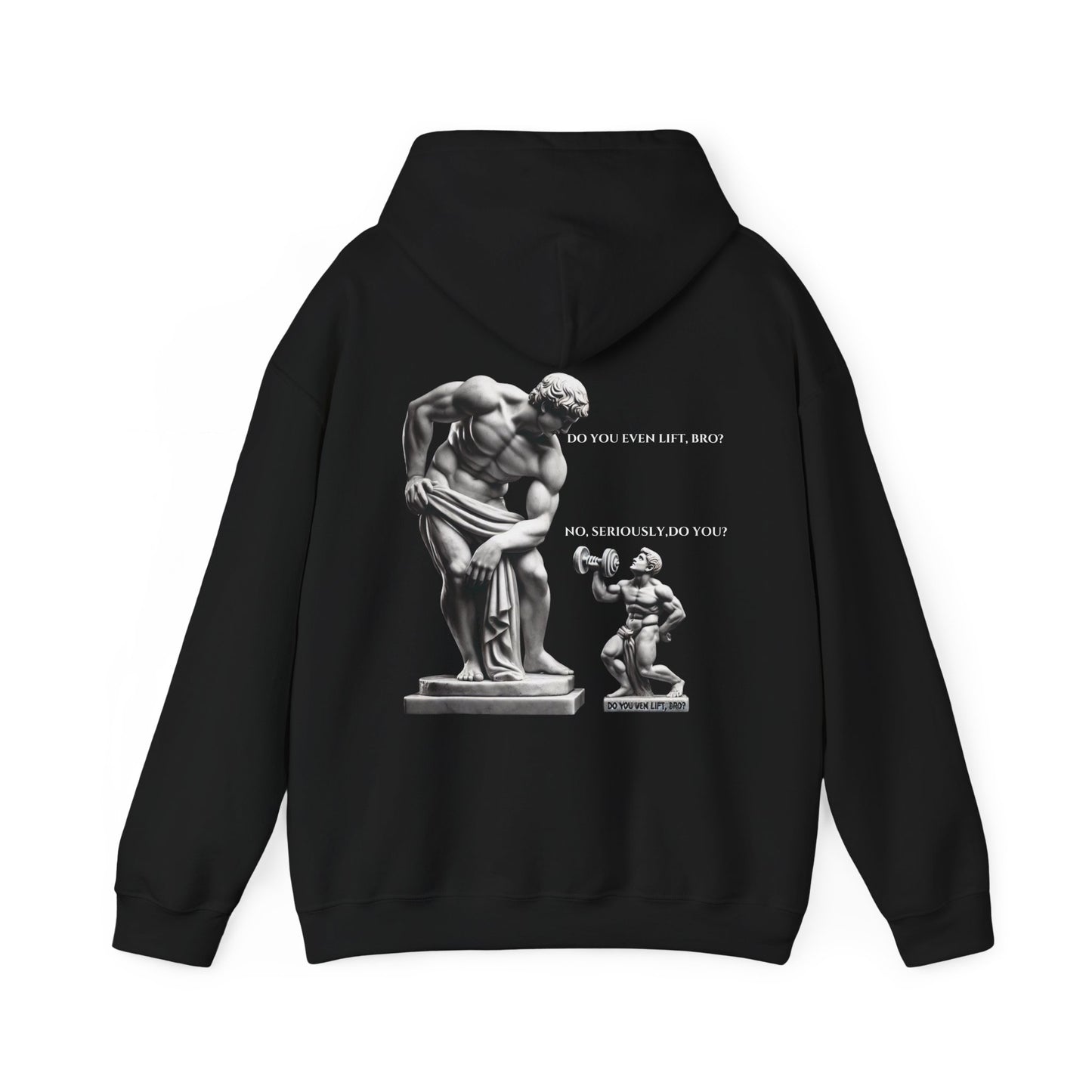 StoicLift Heavy Blend Hoodie - "Do you even lift, Bro? No, seriously, do you?"