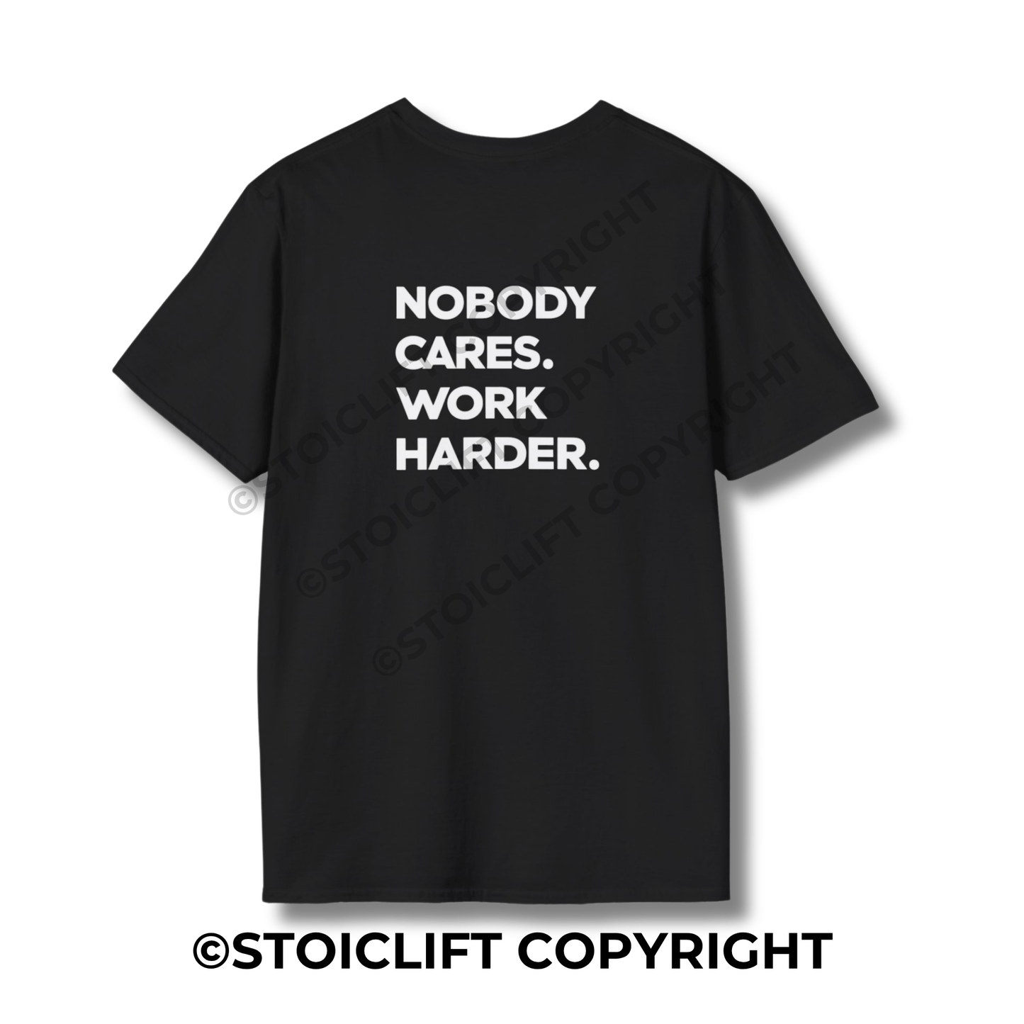 StoicLift Unisex Softstyle T-Shirt – "Nobody cares. Work harder."