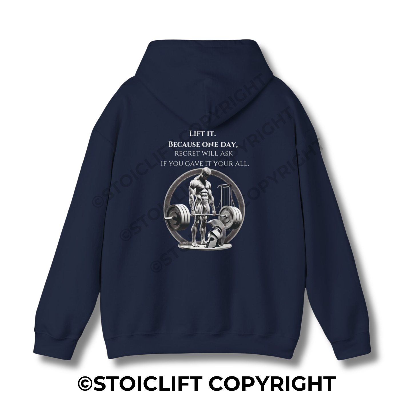 StoicLift Heavy Blend Hoodie - "Lift it. Because one day, regret will ask if you gave it your all."