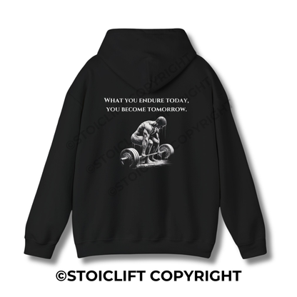 StoicLift Heavy Blend Hoodie - "What You Endure Today, You Become Tomorrow"