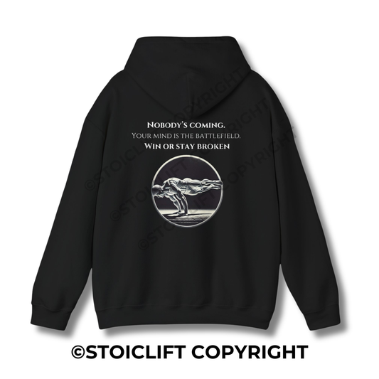 StoicLift Heavy Blend Hoodie - "Nobody’s coming. Your mind is the battlefield. Win or stay broken."