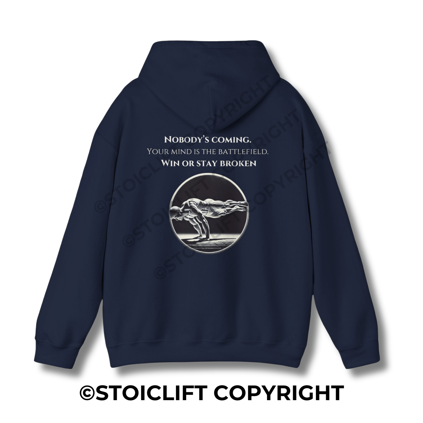 StoicLift Heavy Blend Hoodie - "Nobody’s coming. Your mind is the battlefield. Win or stay broken."