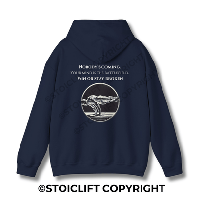 StoicLift Heavy Blend Hoodie - "Nobody’s coming. Your mind is the battlefield. Win or stay broken."