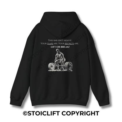 StoicLift Heavy Blend Hoodie - "This bar isn’t heavy. Your fears are. Your regrets are. Lift or break!"