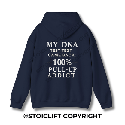 StoicLift Heavy Blend Hoodie - "MY DNA TEST CAME BACK: 100% PULL-UP ADDICT"