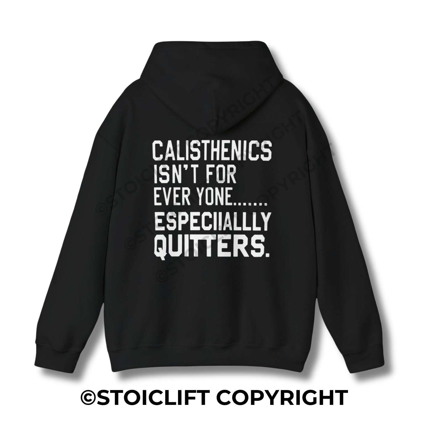 StoicLift Heavy Blend Hoodie - "Calisthenics isn't for everyone... especially quitters."