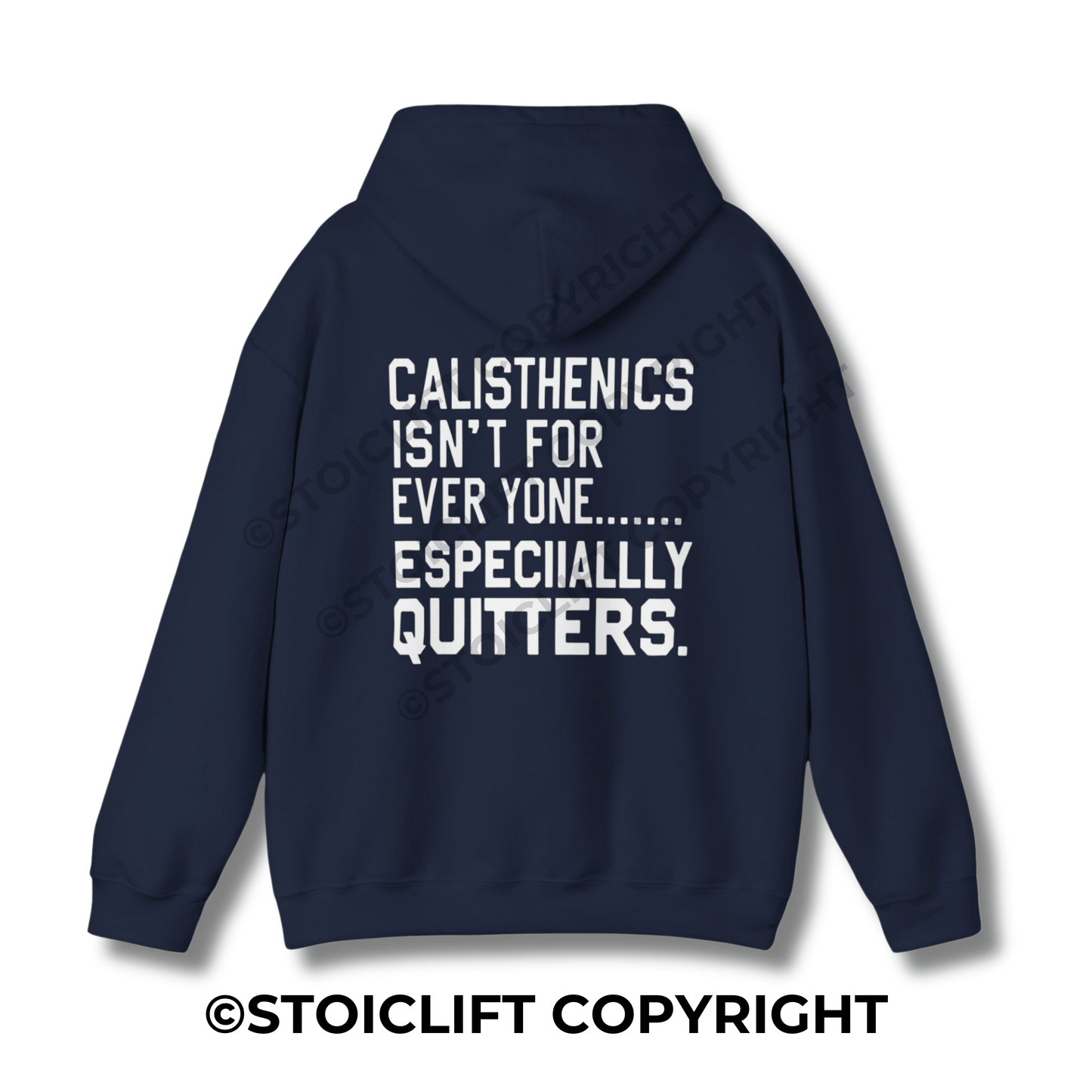 StoicLift Heavy Blend Hoodie - "Calisthenics isn't for everyone... especially quitters."