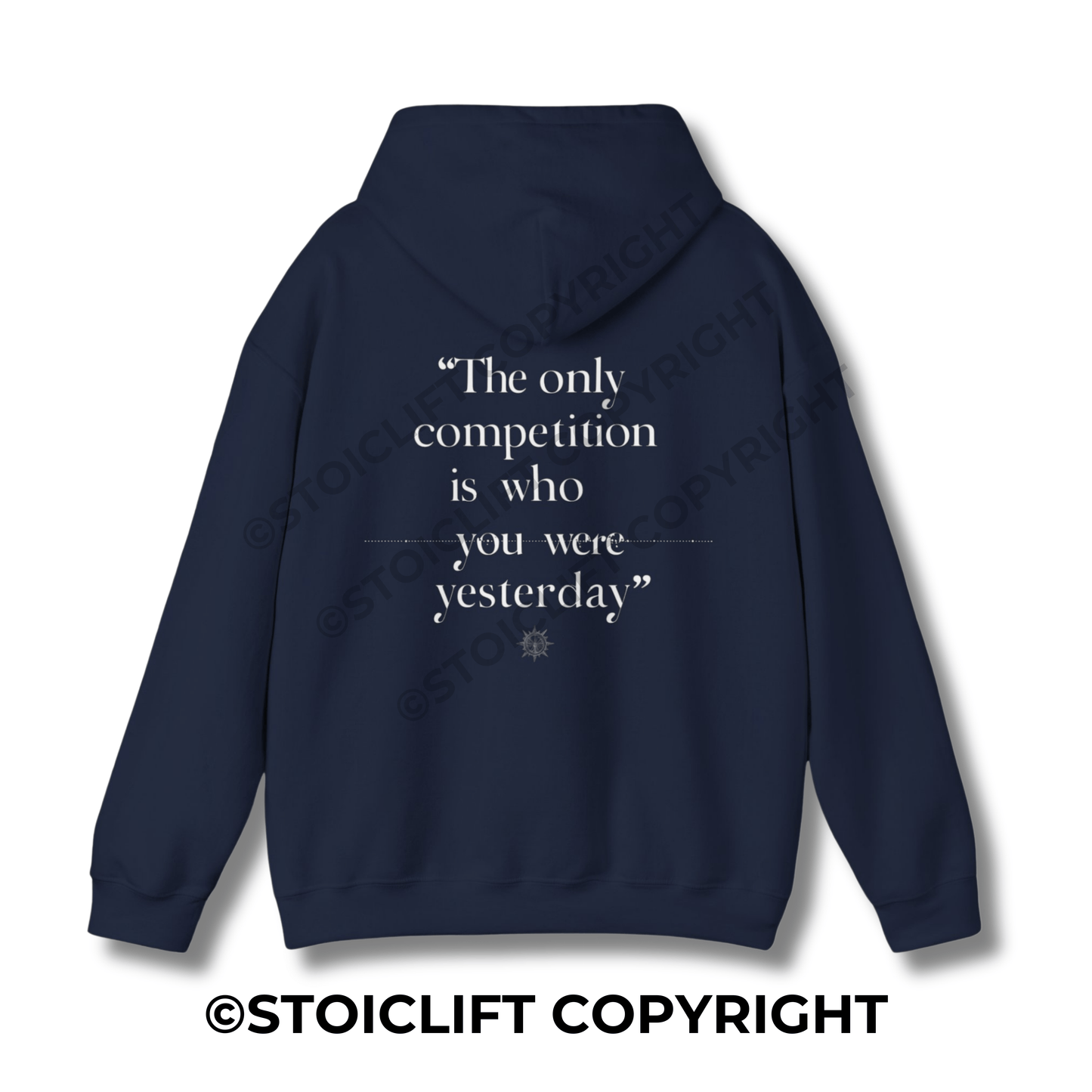 StoicLift Heavy Blend Hoodie - "The only competition is who you were yesterday."