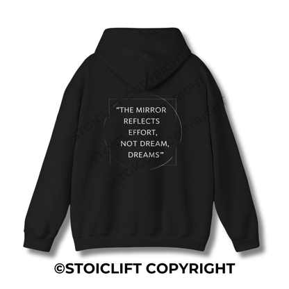 StoicLift Heavy Blend Hoodie - "The mirror reflects effort, not dream, dreams."