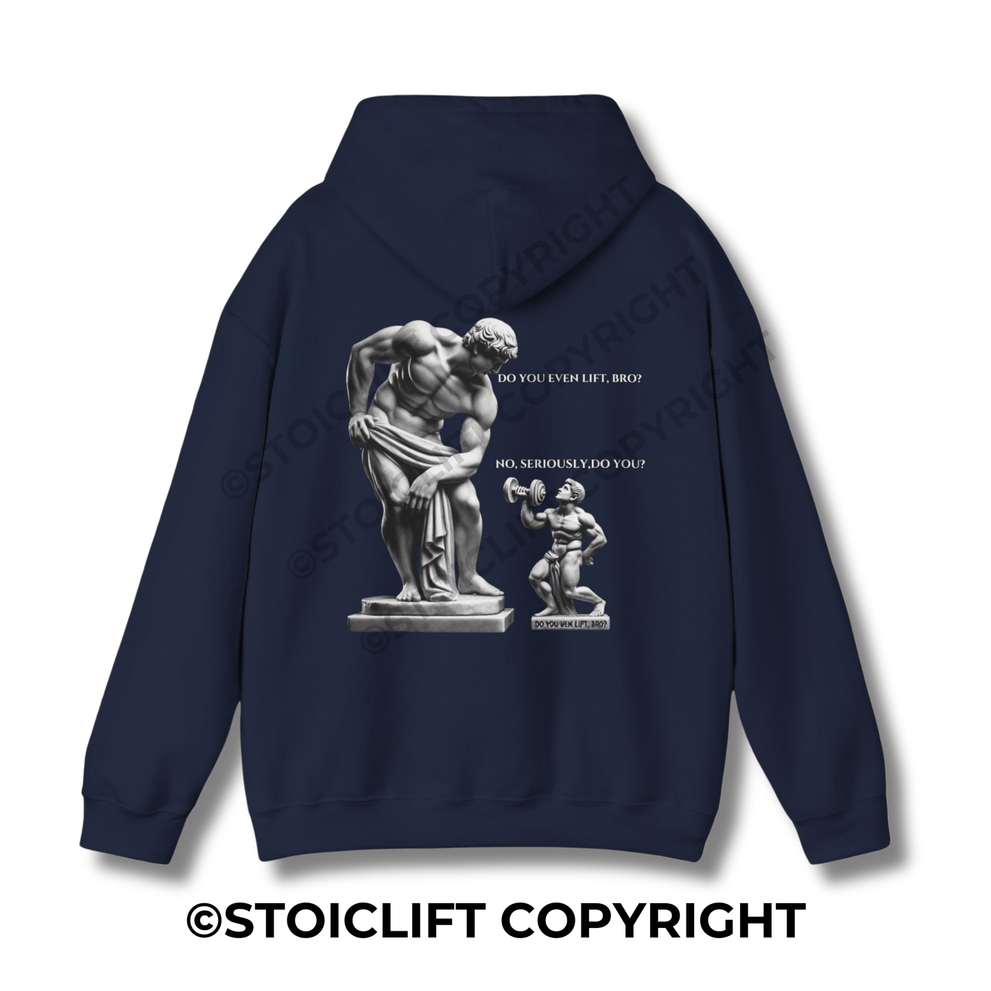 StoicLift Heavy Blend Hoodie - "Do you even lift, Bro? No, seriously, do you?"
