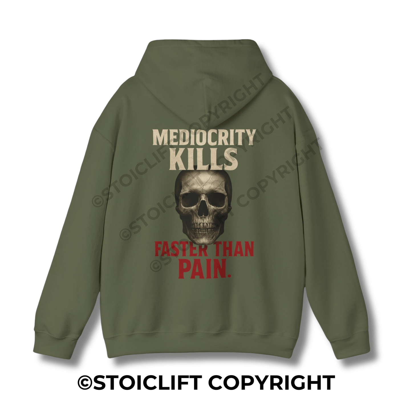StoicLift Heavy Blend Hoodie - "Mediocrity kills faster than pain."
