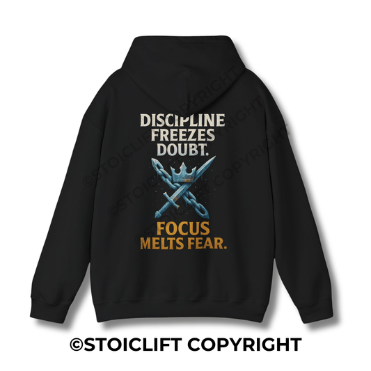 StoicLift Heavy Blend Hoodie - "Discipline freezes doubt. Focus melts fear."