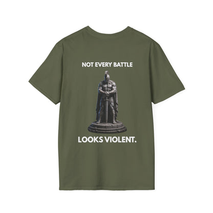 "NOT EVERY BATTLE LOOKS VIOLENT." – T-Shirt