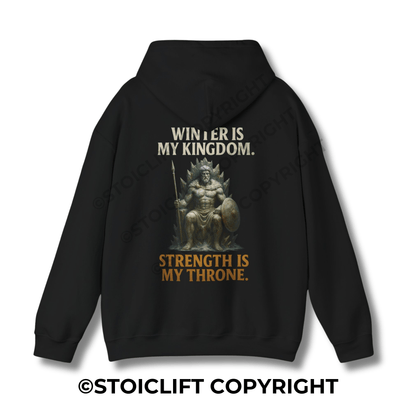 StoicLift Heavy Blend Hoodie - "Winter is my kingdom, strength is my throne."