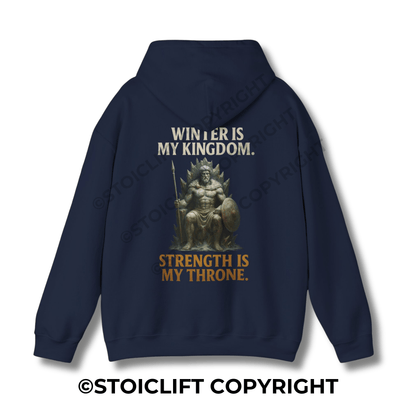 StoicLift Heavy Blend Hoodie - "Winter is my kingdom, strength is my throne."