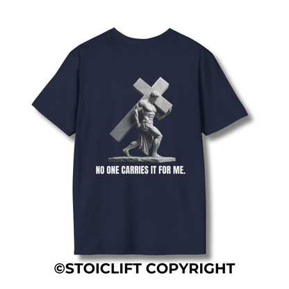 "NO ONE CARRIES IT FOR ME." – T-Shirt